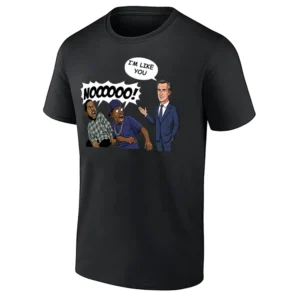 NOOOOO T SHIRT – Gavin Newsom “I’M LIKE YOU…” Political Reaction Meme Parody Tee B