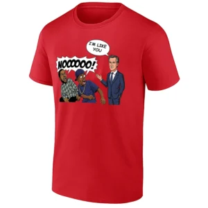NOOOOO T SHIRT – Gavin Newsom “I’M LIKE YOU…” Political Reaction Meme Parody Tee R