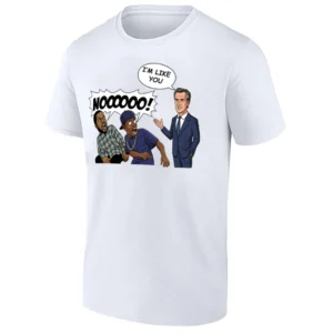 NOOOOO T SHIRT – Gavin Newsom “I’M LIKE YOU…” Political Reaction Meme Parody Tee W