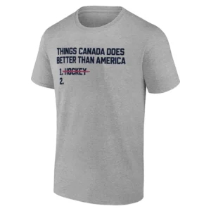 THINGS CANADA DOES BETTER THAN AMERICA SHIRT – USA Gold Medal Hockey Clapback Edition G