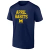 APRIL HABITS SHIRT – Michigan Wolverines 2026 Final Four NCAA March Madness Basketball Tee