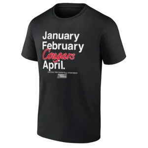 JANUARY FEBRUARY COUGARS APRIL SHIRT – Houston Cougars March Madness 2026 Meme Tee