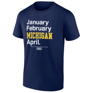 JANUARY FEBRUARY MICHIGAN APRIL SHIRT – Michigan Wolverines March Madness 2026 Meme Tee