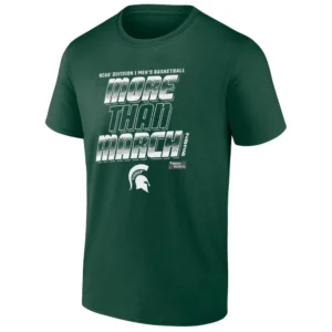 MORE THAN MARCH SHIRT – Michigan State Spartans 2026 NCAA Basketball Tournament Fan Tee