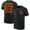 STEPH BETTER SOCIAL CLUB SHIRT – Stephen Curry Fan Streetwear Basketball Tee
