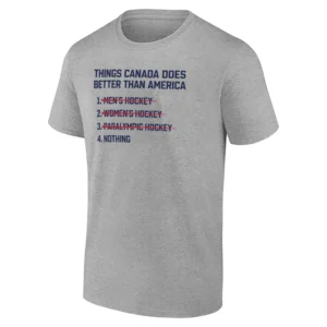 THINGS CANADA DOES BETTER THAN AMERICA SHIRT – USA Hockey Sweep 2026 Men’s Women’s Paralympic Gold Medal Tee G