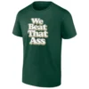 WE BEAT THAT ASS SHIRT – South Florida Bulls Men’s Basketball Statement Win Celebration Tee 2026