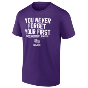 YOU NEVER FORGET YOUR FIRST SHIRT – High Point Panthers NCAA Tournament First Win 2026 Tee