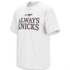 ALWAYS KNICKS SHIRT – New York Knicks 2026 NBA Playoffs Classic Fan Tee