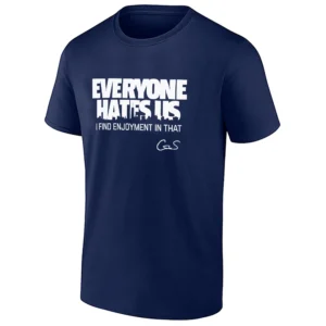EVERYONE HATES US SHIRT – CAM SCHLITTLER NEW YORK YANKEES STATEMENT TEE