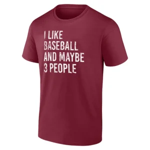 I LIKE BASEBALL AND MAYBE 3 PEOPLE SHIRT – Funny Baseball Fan Sarcastic Tee