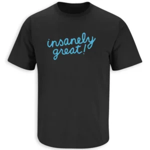 INSANELY GREAT SHIRT – Apple 50 Years Anniversary Steve Jobs Quote Inspired Tee