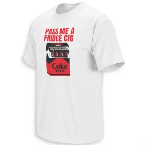 PASS ME A FRIDGE CIG SHIRT Funny Coke Zero cigarette