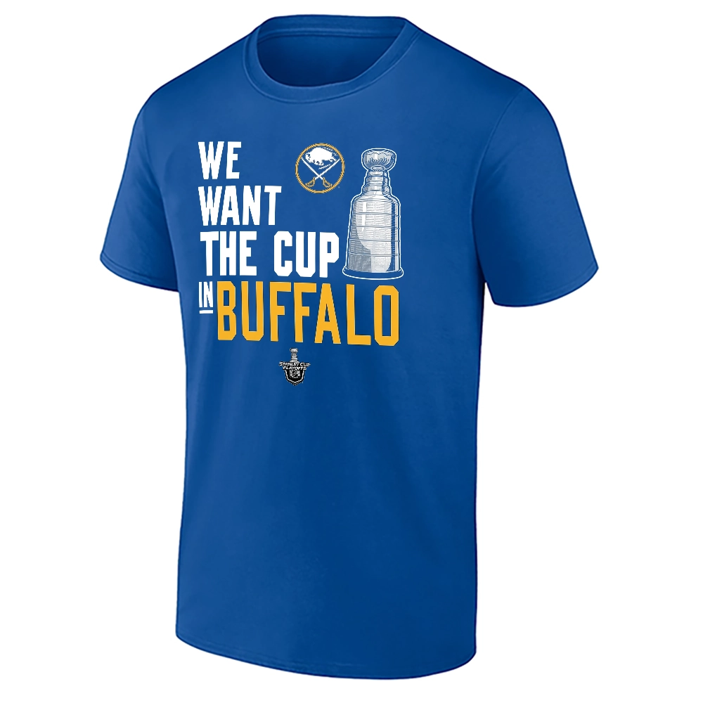 WE WANT THE CUP IN BUFFALO SHIRT – Buffalo Sabres Stanley Cup Rally Tee WE WANT THE CUP IN BUFFALO SHIRT – Buffalo Sabres Stanley Cup Rally Tee