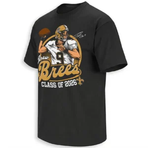 DREW BREES CLASS OF 2026 SHIRT – New Orleans Saints Hall of Fame Tribute Football Fan Tee