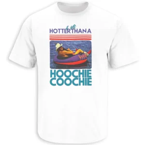 HOTTER THAN A HOOCHIE COOCHIE SHIRT – Alan Jackson Chattahoochee Country Summer Tee