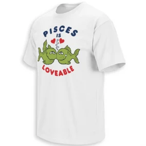PISCES IS LOVEABLE SHIRT – Cute Zodiac Fish Astrology Graphic Tee