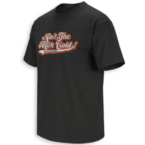 AIN'T THE MILK COLD SHIRT Colton Cowser – Baltimore Orioles Walk Off Homer Tee