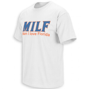 MILF SHIRT – Man I Love Florida Gators Orange And Blue Tee