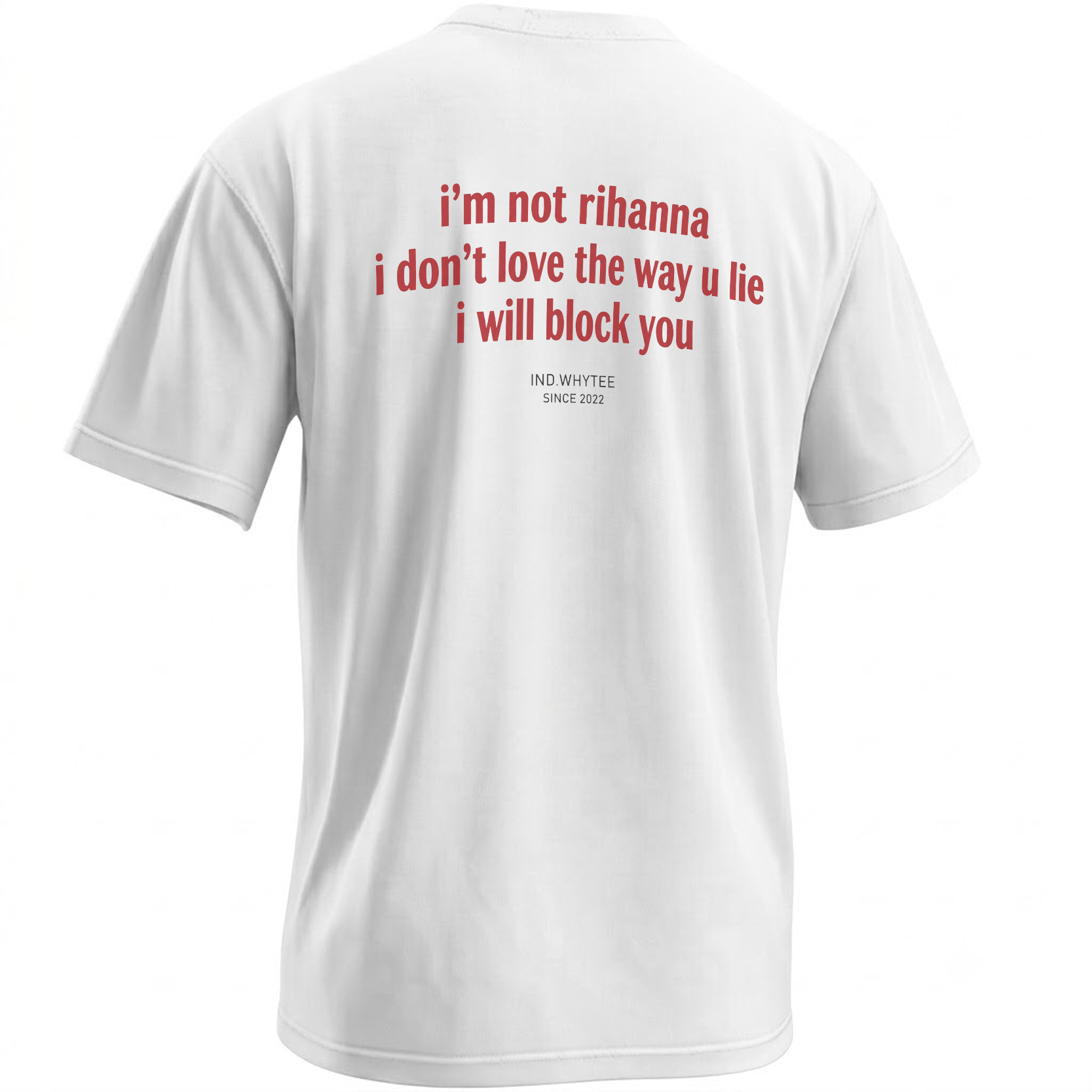 I’M NOT RIHANNA SHIRT – I Will Block You Quote Tee I’M NOT RIHANNA SHIRT – I Will Block You Quote Tee