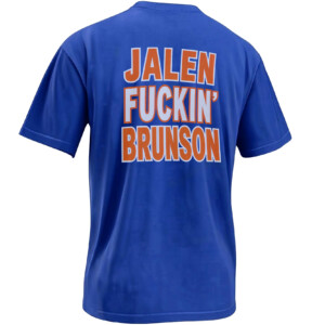 JALEN FUCKIN’ BRUNSON SHIRT – Knicks Finals MVP Back Print Tee