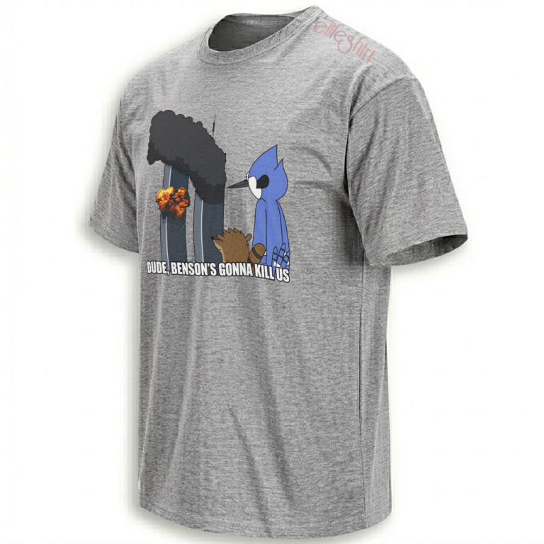 Dude Bensons Gonna Kill Us Tee - Sport Grey Edition