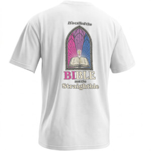 IT’S CALLED THE BIBLE NOT THE STRAIGHTBLE SHIRT – LGBTQ Christian Inclusive Faith Tee