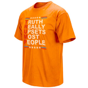 TRUMP TRUTH REALLY UPSETS MOST PEOPLE SHIRT – Patriotic Political Statement Tee