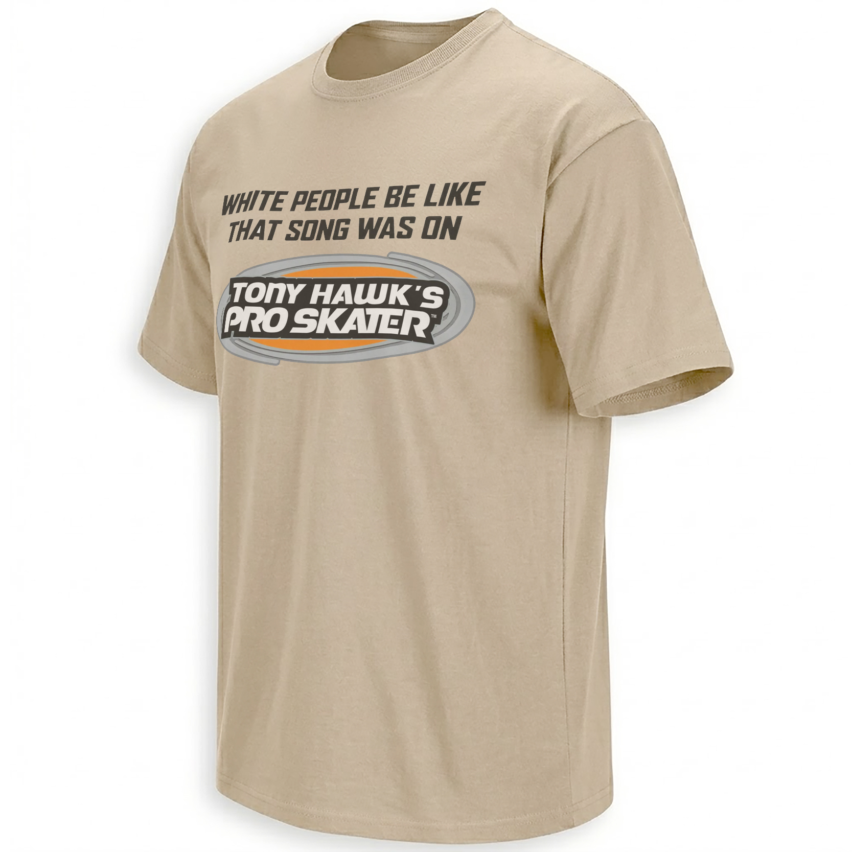 That Song Was On Tony Hawk’s Pro Skater Shirt sand colorway