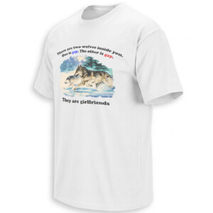 TWO GAY WOLVES SHIRT – They Are Girlfriends LGBTQ+ Meme Tee W
