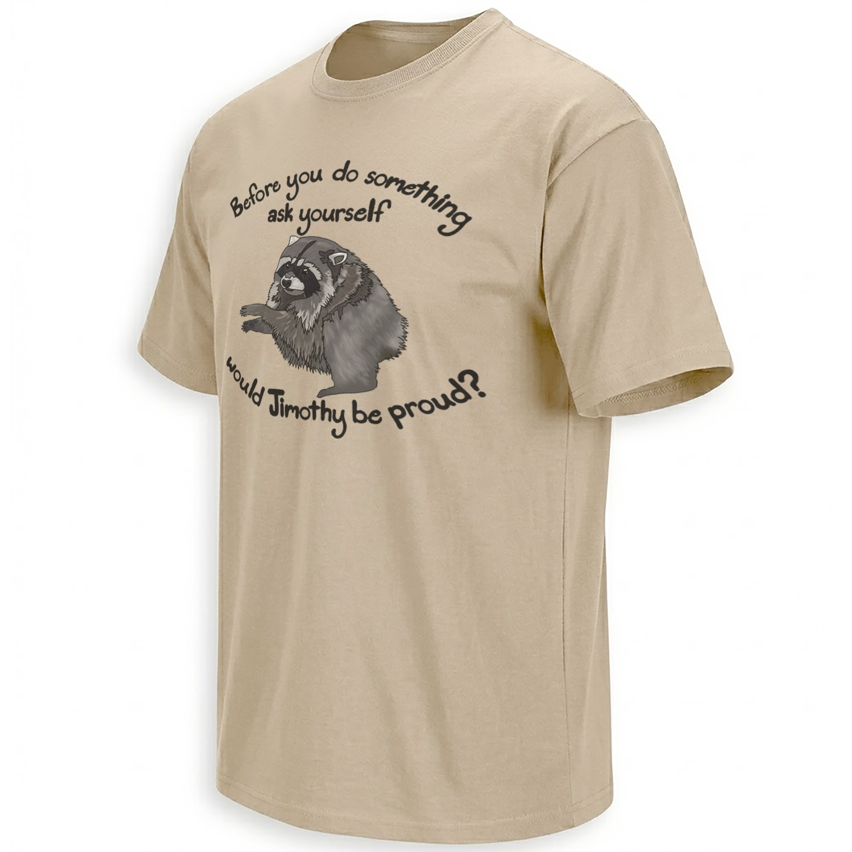 WOULD JIMOTHY BE PROUD SHIRT – Viral Seattle Raccoon Moral Compass Meme Tee S WOULD JIMOTHY BE PROUD SHIRT – Viral Seattle Raccoon Moral Compass Meme Tee S