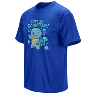 I’M A SQUIRTER SHIRT – Viral Squirtle Barista Adult Humor Meme Tee