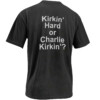 KIRKIN’ HARD OR CHARLIE KIRKIN’ SHIRT – Funny Charlie Kirk Political Wordplay Back Print Tee