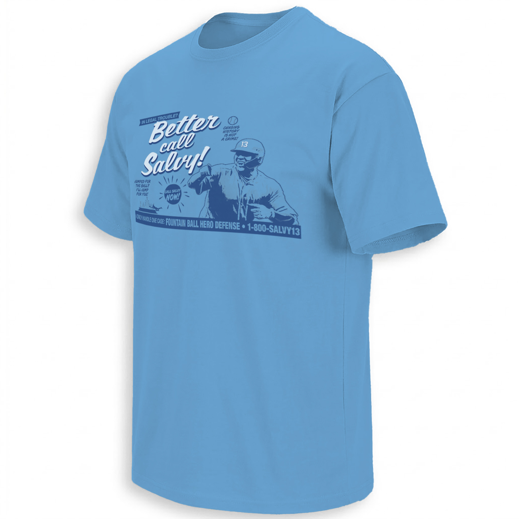 Better Call Salvy Shirt featuring Salvador Perez as a fictional fountain ball defense attorney