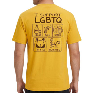 I SUPPORT LGBTQ SHIRT – Liquor Guns Beers Titties Quickies Tee G