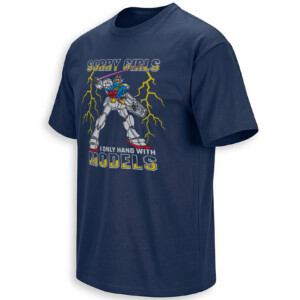 SORRY GIRLS I ONLY HANG WITH MODELS SHIRT – Gundam Gunpla Builder Tee N