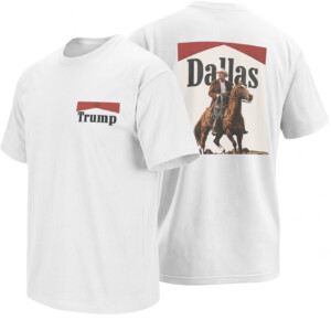 DALLAS TRUMP SHIRT – Marlboro Cowboy Parody 2026 Convention Tee W
