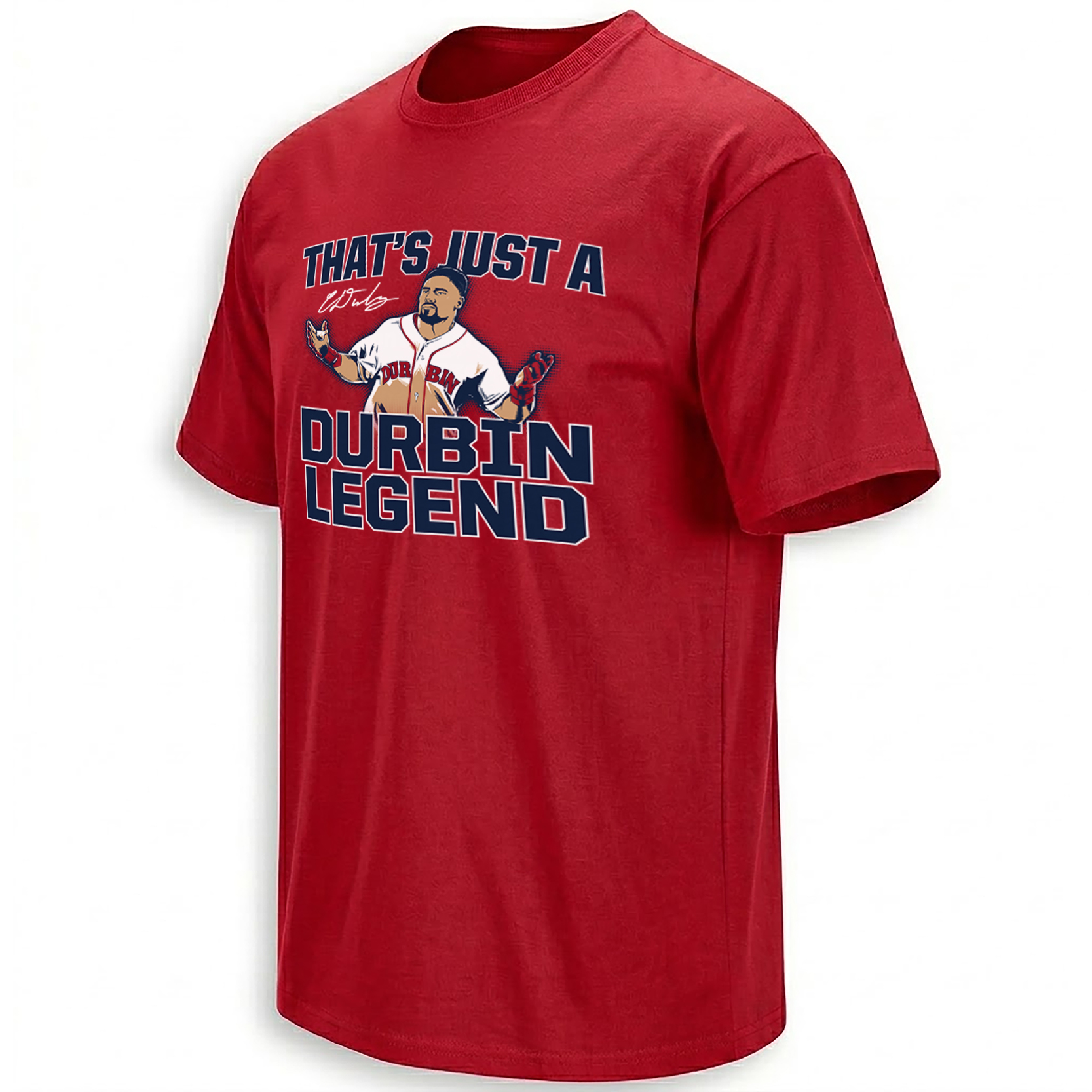 THAT’S JUST A DURBIN LEGEND SHIRT – Caleb Durbin Boston Red Sox Walk-Off Hero Tee THAT’S JUST A DURBIN LEGEND SHIRT – Caleb Durbin Boston Red Sox Walk Off Hero Tee