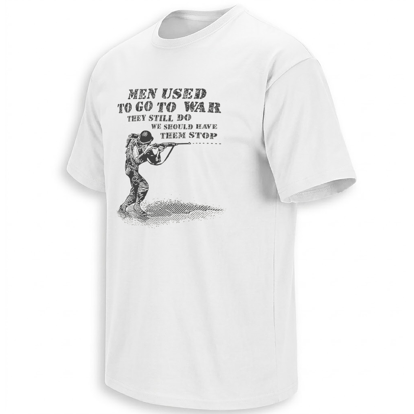 MEN USED TO GO TO WAR SHIRT – They Still Do Anti-War Meme Tee MEN USED TO GO TO WAR SHIRT – They Still Do Anti War Meme Tee
