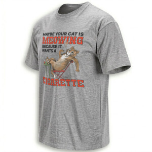 MAYBE YOUR CAT IS MEOWING SHIRT – Wants A Cigarette Meme Tee G