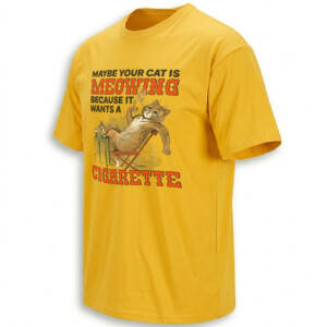 15 MAYBE YOUR CAT IS MEOWING SHIRT – Wants A Cigarette Meme Tee Go