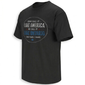 WE CALL IT LAKE ONTARIO SHIRT – 1,000 Years 1 Name Canada Tee