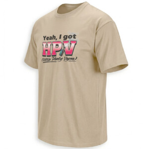 YEAH I GOT HPV SHIRT – Hittin’ Plenty Vapes Internet Meme Tee S