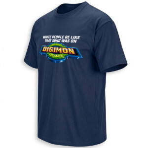 THAT SONG WAS ON DIGIMON THE MOVIE SHIRT – 2000s Soundtrack Nostalgia Meme Tee N