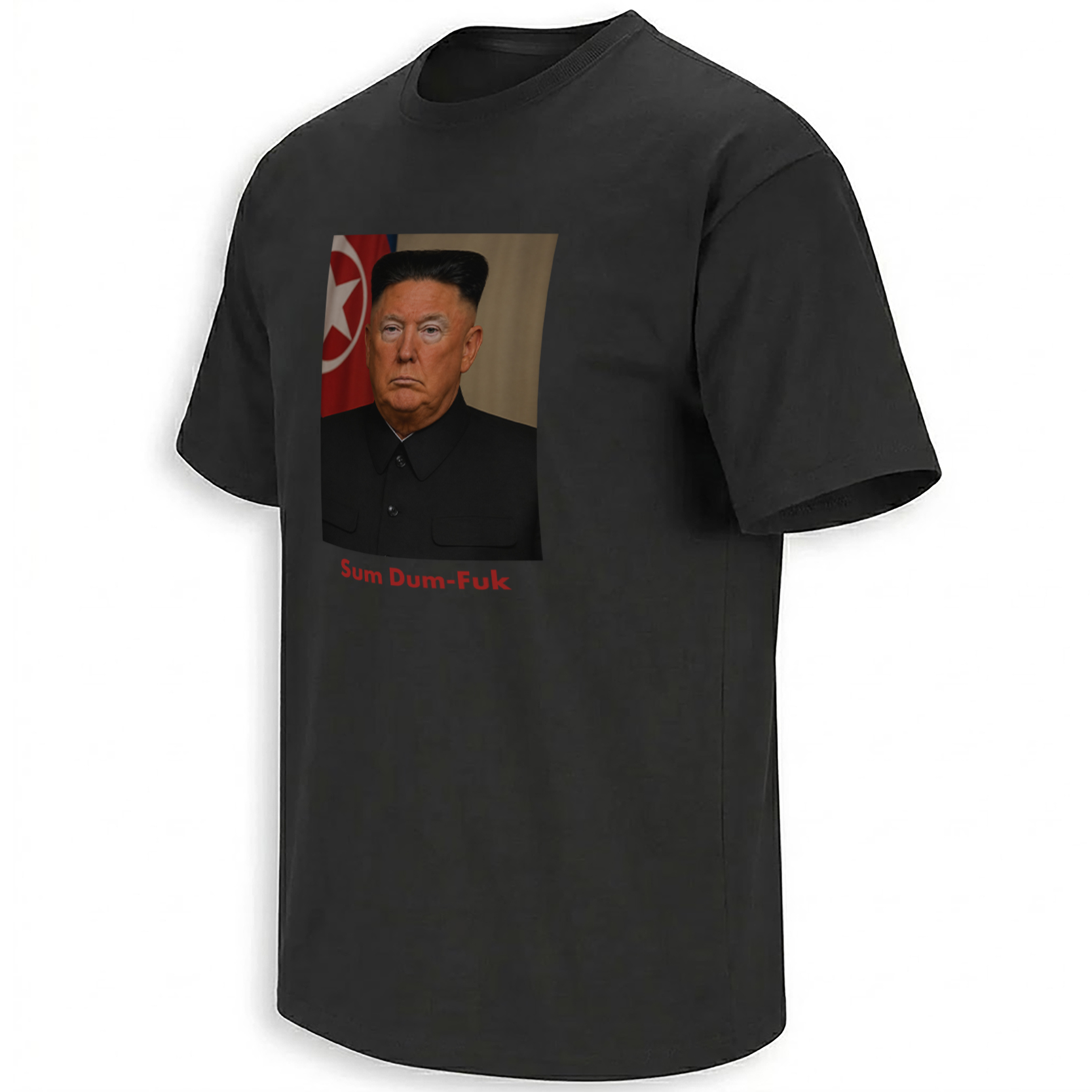 Sum Dum-Fuk Shirt Trump Kim Jong Un North Korea political parody black graphic