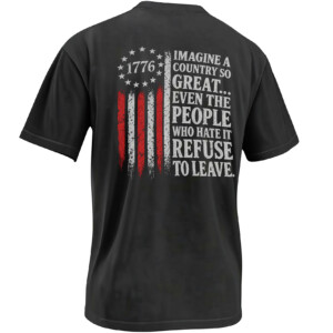 IMAGINE A COUNTRY SO GREAT SHIRT – 1776 American Patriot Flag Tee