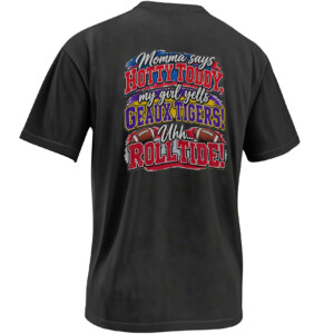 MOMMA SAYS HOTTY TODDY SHIRT – Ole Miss LSU Alabama Family Rivalry Tee