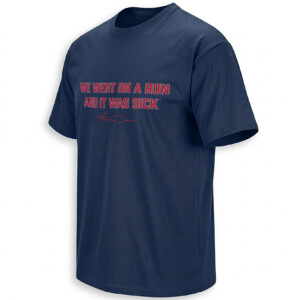 WE WENT ON A RUN & IT WAS SICK SHIRT – Jarren Duran Red Sox Quote Tee