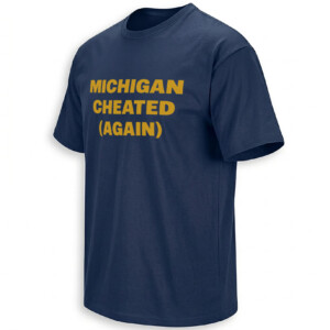 MICHIGAN CHEATED (AGAIN) SHIRT – Michigan Football Rivalry Tee