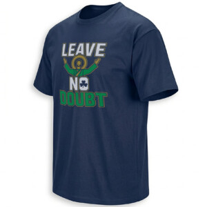 LEAVE NO DOUBT SHIRT – Notre Dame Fighting Irish Shamrock Tee